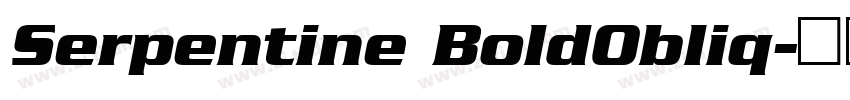 Serpentine BoldObliq字体转换